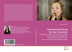 Couverture de Formatentwicklung für das Fernsehen