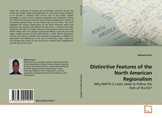 Couverture de Distinctive Features of the North American Regionalism