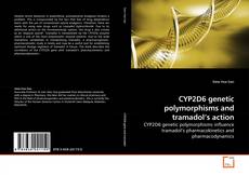 Buchcover von CYP2D6 genetic polymorphisms and tramadol’s action