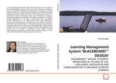 Couverture de Learning Management System "BLACKBOARD™ DESIGN"