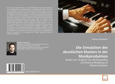 Couverture de Die Simulation des akustischen Klaviers in der Musikproduktion