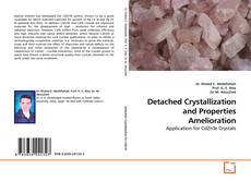 Couverture de Detached Crystallization and Properties Amelioration