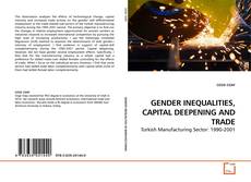 Couverture de GENDER INEQUALITIES, CAPITAL DEEPENING AND TRADE