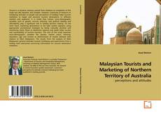 Couverture de Malaysian Tourists and Marketing of Northern Territory of Australia