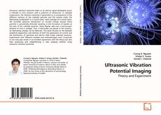 Couverture de Ultrasonic Vibration Potential Imaging