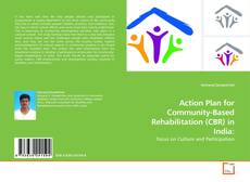 Couverture de Action Plan for Community-Based Rehabilitation (CBR) in India: