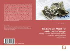Couverture de Big Bang am Markt für Credit Default Swaps