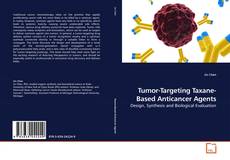 Couverture de Tumor-Targeting Taxane-Based Anticancer Agents