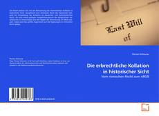 Couverture de Die erbrechtliche Kollation in historischer Sicht