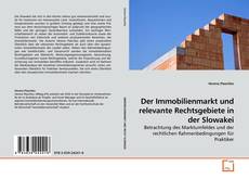Couverture de Der Immobilienmarkt und relevante Rechtsgebiete in der Slowakei