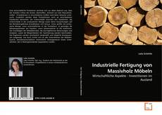 Couverture de Industrielle Fertigung von Massivholz Möbeln
