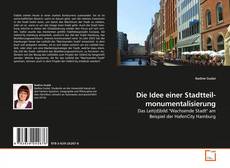 Couverture de Die Idee einer Stadtteil- monumentalisierung