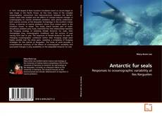 Couverture de Antarctic fur seals