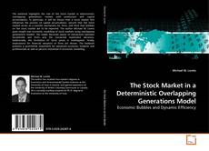 Couverture de The Stock Market in a Deterministic Overlapping Generations Model