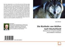 Couverture de Die Rückkehr von Wölfen nach Deutschland