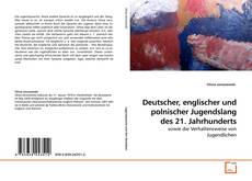 Couverture de Deutscher, englischer und polnischer Jugendslang des 21. Jahrhunderts