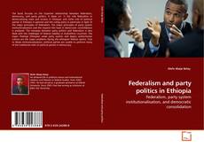 Buchcover von Federalism and party politics in Ethiopia