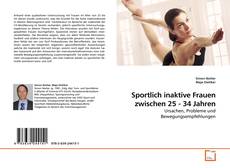 Couverture de Sportlich inaktive Frauen zwischen 25 - 34 Jahren