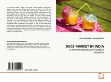 Couverture de JUICE MARKET IN INDIA
