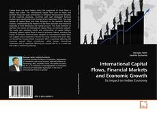 Couverture de International Capital Flows, Financial Markets and Economic Growth