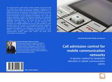 Couverture de Call admission control for mobile communication networks