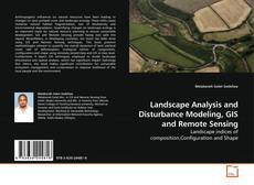 Copertina di Landscape Analysis and Disturbance Modeling, GIS and Remote Sensing