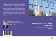 Couverture de Islamic Banking in South East Asia