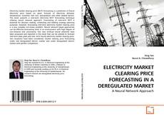 Couverture de ELECTRICITY MARKET CLEARING PRICE FORECASTING IN A DEREGULATED MARKET