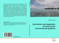 Acclimation and adaptation of corals across environmental gradients kitap kapağı