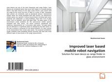 Capa do livro de Improved laser based mobile robot navigation 