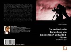 Buchcover von Die audiovisuelle Darstellung von Emotionen in Bollywood-Filmen