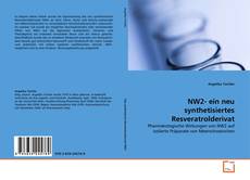 Buchcover von NW2- ein neu synthetisiertes Resveratrolderivat