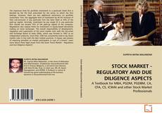 Couverture de STOCK MARKET - REGULATORY AND DUE DILIGENCE ASPECTS