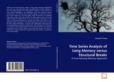 Buchcover von Time Series Analysis of Long Memory versus Structural Breaks