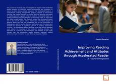 Capa do livro de Improving Reading Achievement and Attitudes through Accelerated Reader 