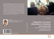 Couverture de Integration von neuen Mitarbeitern im Rahmen von Insourcing