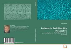 Copertina di Euthanasia And Disability Perspective