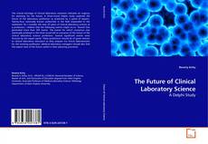Copertina di The Future of Clinical Laboratory Science