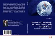 Buchcover von Die Rolle des Controllings bei Shared Services, BPO und Offshoring