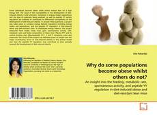 Couverture de Why do some populations become obese whilst others do not?