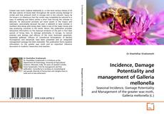 Buchcover von Incidence, Damage Potentiality and management of Galleria mellonella