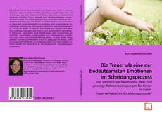 Buchcover von Die Trauer als eine der bedeutsamsten Emotionen im Scheidungsprozess