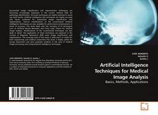 Buchcover von Artificial Intelligence Techniques for Medical Image Analysis