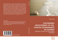 Capa do livro de SUSTAINABLE DEVELOPMENT OF THE  COASTAL ENVIRONMENT OF GUJARAT 