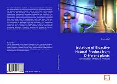 Copertina di Isolation of Bioactive Natural Product from Different plants