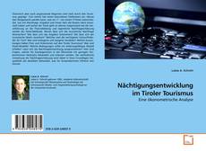 Nächtigungsentwicklung im Tiroler Tourismus的封面