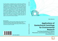Buchcover von Applications of Geotechnical Centrifuge for Environmental Research