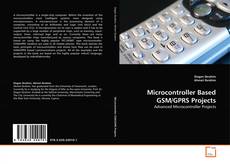 Copertina di Microcontroller Based GSM/GPRS Projects