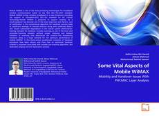 Couverture de Some Vital Aspects of Mobile WiMAX