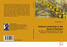 Copertina di Political Leadership in the Hand of Teachers